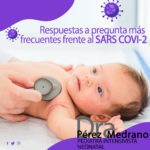 Respuestas a preguntas más frecuentes frente al SARS COVI-2 – Dra. Pérez Medrano